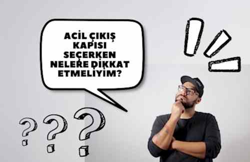 Acil Çıkış Kapısı Seçerken Nelere Dikkat Edilmeli?