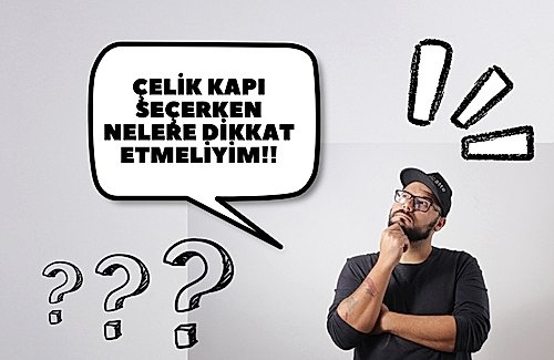 Çelik Kapı Seçerken Nelere Dikkat Etmeliyiz?